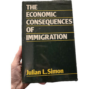 ECONOMIC CONSEQUENCES OF IMMIGRATION Julian L. Simon Hardcover Blackwell